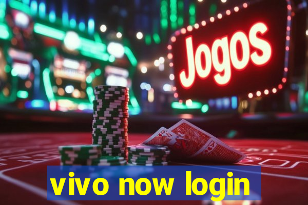 vivo now login